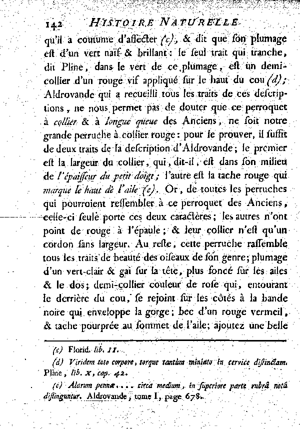 La grande Perruche à collier d'un rouge vif. , à queue longue et égale.