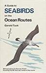 Field Guide to Sea Birds of Ocean Routes