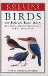 A Field Guide to the Birds of South East Asia