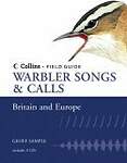 Warbler Songs and Calls of Britain and Europe