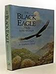 The Black Eagle: A Study : Verreaux's Eagle in Southern Africa