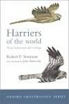 Harriers of the World: Their Behaviour and Ecology