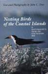Nesting Birds of the Coastal Islands: A Naturalist's Year on Galveston Bay