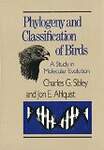 Phylogeny and Classification of Birds: A Study in Molecular Evolution