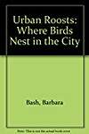 Urban Roosts: Where Birds Nest in the City