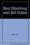 Bird Watching with Bill Oddie
