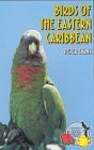 Birds of the Eastern Caribbean