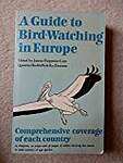 A Guide to Bird-watching in Europe