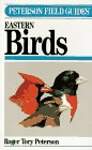 A Field Guide to the Birds: Of Eastern and Central North America
