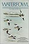 Waterfowl: An Identification Guide to the Ducks, Geese and Swans of the World