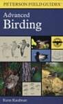 Peterson Field Guide to Advanced Birding: Birding Challenges and How to Approach Them