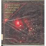 Bright Stars, Red Giants, and White Dwarfs