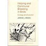 Helping and Communal Breeding in Birds: Ecology and Evolution