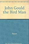 John Gould the Bird Man