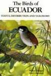 The Birds of Ecuador: v.1: Status, Distribution and Taxonomy