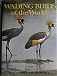 Wading Birds of the World