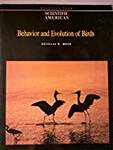 Behavior and Evolution of Birds: Readings from Scientific American Magazine