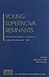 Young Supernova Remnants: Eleventh Astrophysics Conference
