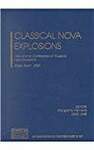 Classical Nova Explosions: International Conference on Classical Nova Explosions Sitges, Spain 20-24 May 2002