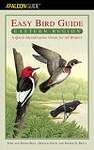 The Easy Bird Guide: Eastern Region: A Quick Identification Guide For All Birders