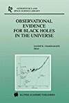 Observational Evidence for Black Holes in the Universe: Proceedings of a Conference Held in Calcutta, India, Januarary 10-17, 1998