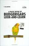A Basic Book of Budgerigars: Look-And-Learn