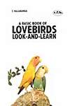 A Basic Book of Love Birds: Look-And-Learn