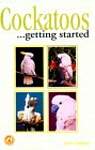 Cockatoos: Getting Started