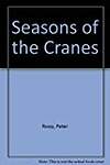 Seasons of the Cranes