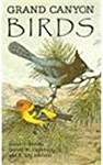 Grand Canyon Birds: Historical Notes, Natural History and Ecology