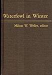 Waterfowl in Winter: Selected Papers from Symposium and Workshop Held in Galvestion, Texas, 7-10 January 1985