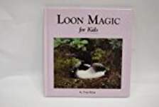 Loons: Loon Magic for Kids