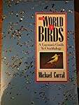 The World of Birds: A Layman's Guide to Ornithology