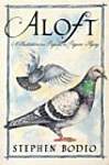 Aloft: A Meditation on Pigeons  Pigeon-Flying