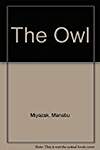 The Owl: A Photographic Essay