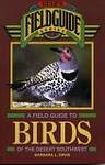 A Field Guide to Birds of the Desert Southwest