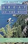 Great Birding Trips of the West