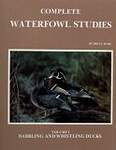 Complete Waterfowl Studies: Dabbling and Whistling Ducks