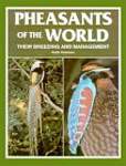 Pheasants of the World: Their Breeding and Management
