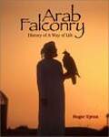 Arab Falconry: History of a Way of Life