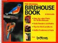 The Birdhouse Book: Building Houses, Feeders, and Baths