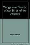 Wings over Water: Water Birds of the Atlantic