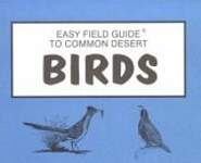 Easy Field Guide to Common Desert Birds of Arizona