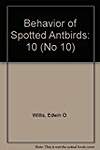 Behavior of Spotted Antbirds