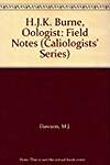 H.J.K.Burne, Oologist: Field Notes