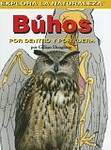 Buhos/owls: Por Dentro Y Por Fuera/Inside And Out