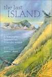The Last Island: A Naturalists Sojourn on Triangle Island