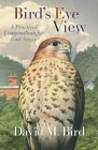 Bird's Eye View: A Practical Compendium for Bird-Lovers