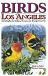 Birds of Los Angeles: Including Santa Barbara, Ventura and Orange Counties