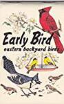 Early Bird: Eastern Backyard Birds